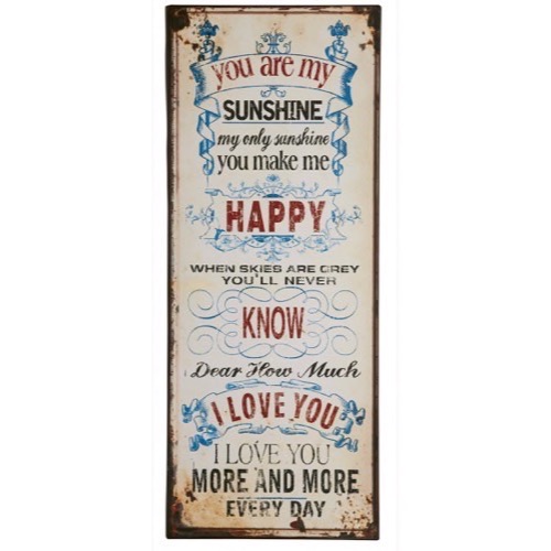 Metal skilt 31x76cm You Are My Sunshine My Only Sunshine - Se flere Metal skilte