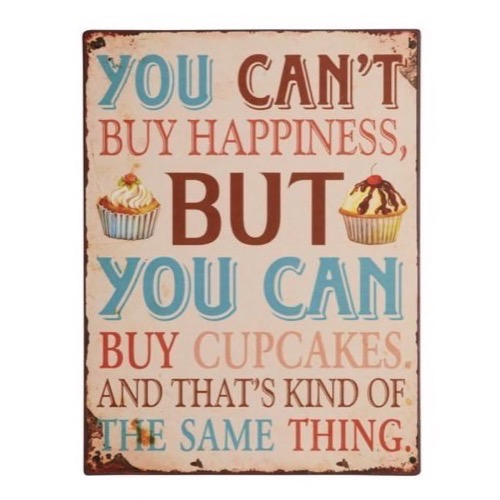 Metal skilt 27x35cm You Can´t Buy Happiness...