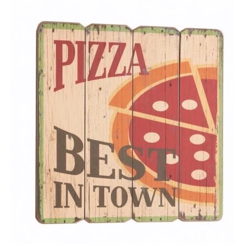 Antik look træ skilt 40x40cm Pizza Best In Town 