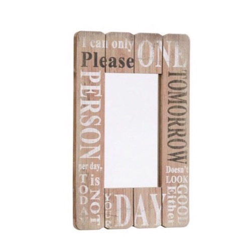 Spejl med teksten I Can Only Please One Person Per Day på træramme 40x60cm - Se flere Skilte