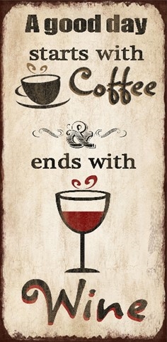 Magnet 5x10cm A Good Day Starts With Coffee & Ends With Wine