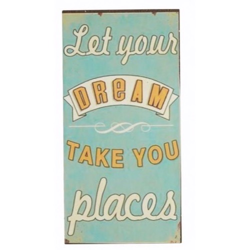 Magnet skilt 5x10cm Let Your Dream Take