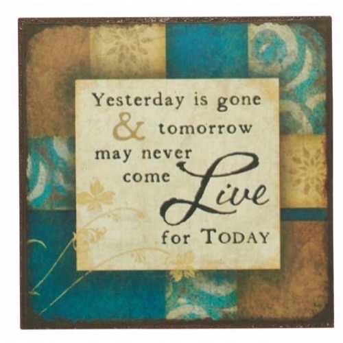 Magnet 7x7cm Yesterday Is Gone