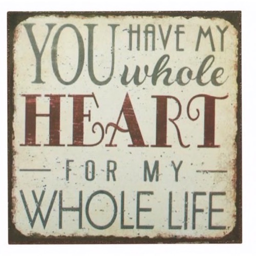 Magnet 7x7cm You Have My Whole Heart