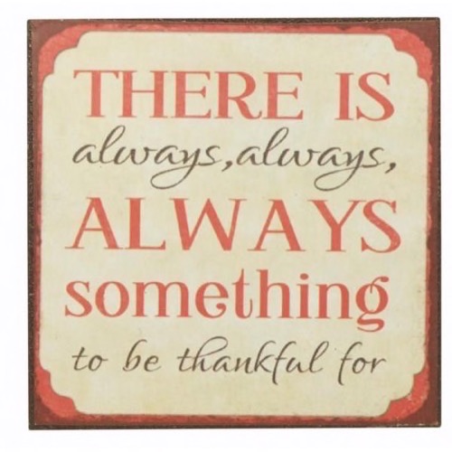 Magnet 7x7cm There Is Always Always