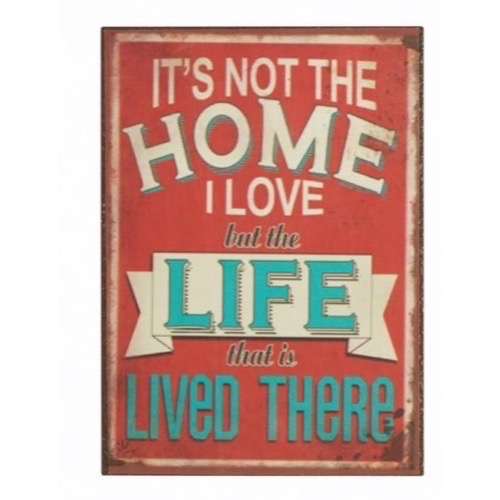 Magnet 5x7cm It´s Not The Home I Love