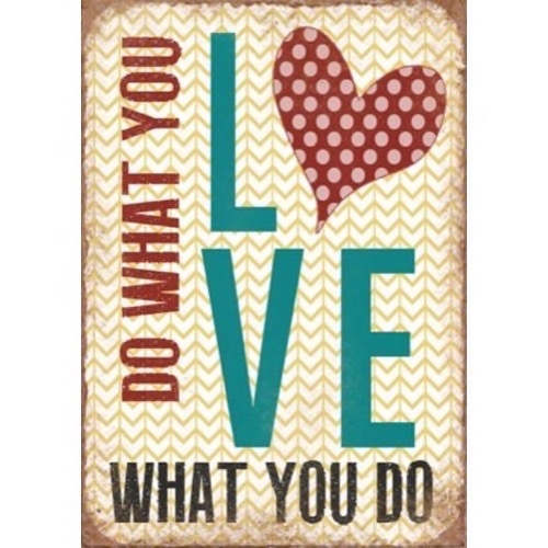 Magnet 5x7cm Do What You Love What You Do