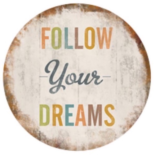 Magnet 8x8cm Follow Your Dreams