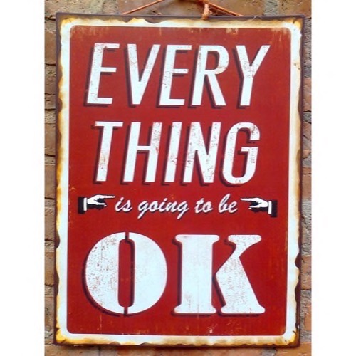 Rødt metal skilt 37x50cm Everything Is Going To Be OK