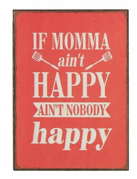 Magnet 5x7cm If Momma Ain\'t Happy...