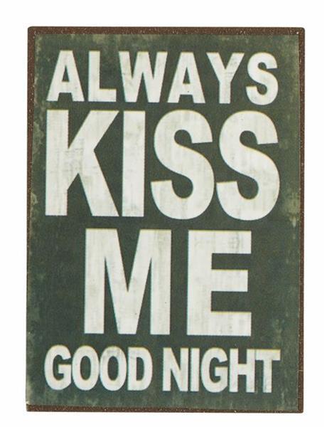 Magnet 5x7cm Always Kiss Me Goodnight