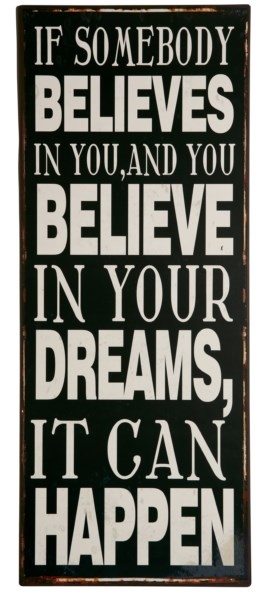 Metal skilt If Somebody Believes...31x76cm